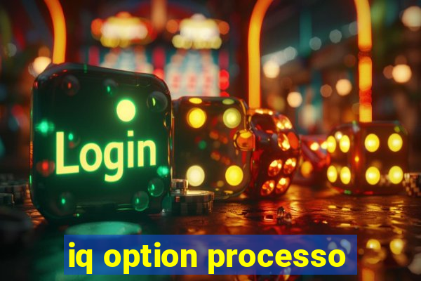 iq option processo